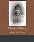 George Macdonald - Weighed and Wanting