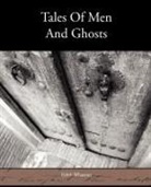 Edith Wharton - Tales of Men and Ghosts