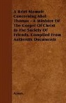 Anon, Anon. - A Brief Memoir Concerning Abel Thomas -