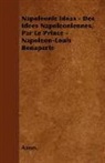 Anon, Anon. - Napoleonic Ideas - Des Idees Napoleonien