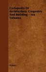 Anon, Anon. - Cyclopedia of Architecture, Carpentry an