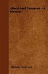 Hallam Tennyson - Alfred Lord Tennyson - A Memoir
