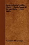 Charlotte Mar Yonge, Charlotte Mary Yonge - Cameos From English History - Forty Year