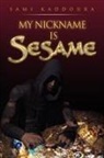 Sami Kaddoura - My Nickname Is Sesame