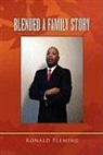 Ronald Fleming - Blended a Family Story