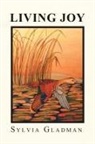 Sylvia Gladman - Living Joy