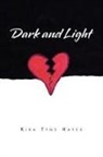 Kira Tyne Hayes - Dark and Light