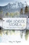 Mary M. Nyman, M. Nyman Mary M. Nyman - High School Stories: Short Takes From Th
