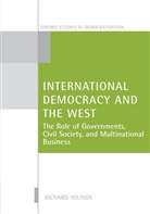 Richard Youngs, Richard (Senior Research Fellow Youngs - International Democracy and the West