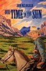 John D McLaughlin, John D. McLaughlin, Jonathan L McLaughlin, Jonathan L. McLaughlin - Our Time in the Sun