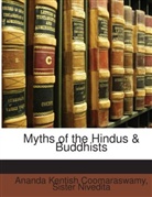 Ananda Kentish Coomaraswamy, Sister Nivedita - Myths of the Hindus & Buddhists