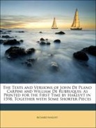 Charles Raymond Beazley, Charles Raymond Giovanni, Richard Hakluyt, Willem Van Ruysbroeck - The Texts and Versions of John De Plano