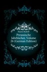 Hans Delbrück, Rudolf Haym - Preussische Jahrbcher, Volume 26