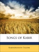 Evelyn Kabir, Rabindranath Tagore, Evelyn Underhill - Songs of Kabir