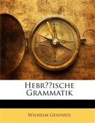 Wilhelm Gesenius - Hebrische Grammatik