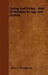 Henry Thompson - Eating and Living - Diet in Relation to
