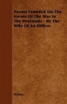 Anon, Anon. - Poems Founded on the Events of the War I