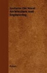 Anon, Anon. - Lectures on Naval Architecture and Engin