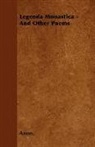 Anon, Anon. - Legenda Monastica, and Other Poems