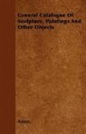 Anon, Anon. - General Catalogue of Sculpture, Painting