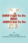 John Lamb - Lamb's Got to Do What Lamb's Got to Do