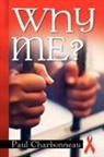Paul Charbonneau - Why Me?