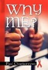 Paul Charbonneau - Why Me?