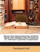 Ferdinand Kraft - Abriss Des Geometrischen Kalkls: Nach D
