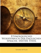 Eduard Mller, Eduard Müller - Etymologisches Woerterbuch Der Englische