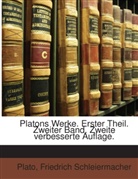 Plato, Platon, Friedrich Schleiermacher, Friedrich D. E. Schleiermacher, Friedrich Daniel Ernst Schleiermacher - Platons Werke, Volume 2, part 1