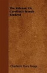 Charlotte Mar Yonge, Charlotte Mary Yonge - The Release; Or, Caroline's French Kindr