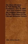 Milo Milton Quaife - The Diary of James K. Polk During His Pr