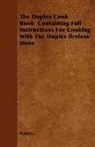 Anon, Anon. - The Duplex Cook Book Containing Full in