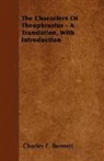 Charles E. Bennett - The Characters of Theophrastus - A Trans