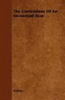 Anon, Anon. - The Confessions of an Inconstant Man