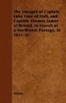 Anon, Anon. - The Voyages of Captain Luke Foxe of Hull
