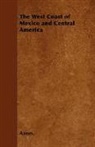 Anon, Anon. - The West Coast of Mexico and Central Ame