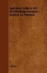 Anon, Anon. - Spiritual Letters of Archbishop Fnelon