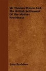 John Bradshaw - Sir Thomas Munro and the British Settlem