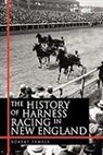 Robert Temple - The History of Harness Racing in New Eng