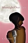 K. A. Minton, K.a. Minton - Moonlight Over Paris