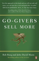 Bur, Bo Burg, Bob Burg, Burg Bob, Mann, John D. Mann... - Go-Givers Sell More