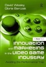 Gloria Barczak, Barczak Gloria, David Wesley, David/ Barczak Wesley, Wesley David - Innovation and Marketing in the Video Game Industry