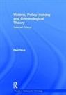 Paul Rock, Rock Paul - Victims, Policy - Making and Criminological Theory