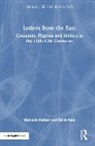 Malcolm Barber, Professor Malcolm Barber, Keith Bate, Mr. Keith Bate, Mr. Keith Barber Bate - Letters From the East