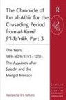 Izz Al-Din Ibn Al-Athir, D. S. Richards, D. S. Richards, D.S. Richards - Chronicle of Ibn Al Athir for the Crusading Period From Al Kamil Fi