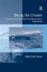 Julie Scott Jones - Being the Chosen