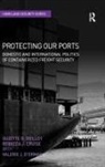 &amp;apos, Rebecca J. Cruise, Rebecca J. Grillot Cruise, Cruise Rebecca J., Valerie J. D’Erman, V erman... - Protecting Our Ports