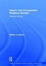 William A. Graham, William Albert Graham, William Albert Albertson Graham, Graham William A. - Islamic and Comparative Religious Studies
