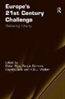 Didier Bigo, Didier Guild Bigo, Professor Didier Bigo, R. B. J. Walker, R.B.J. Walker, Sergio Carrera... - Europe''s 21st Century Challenge